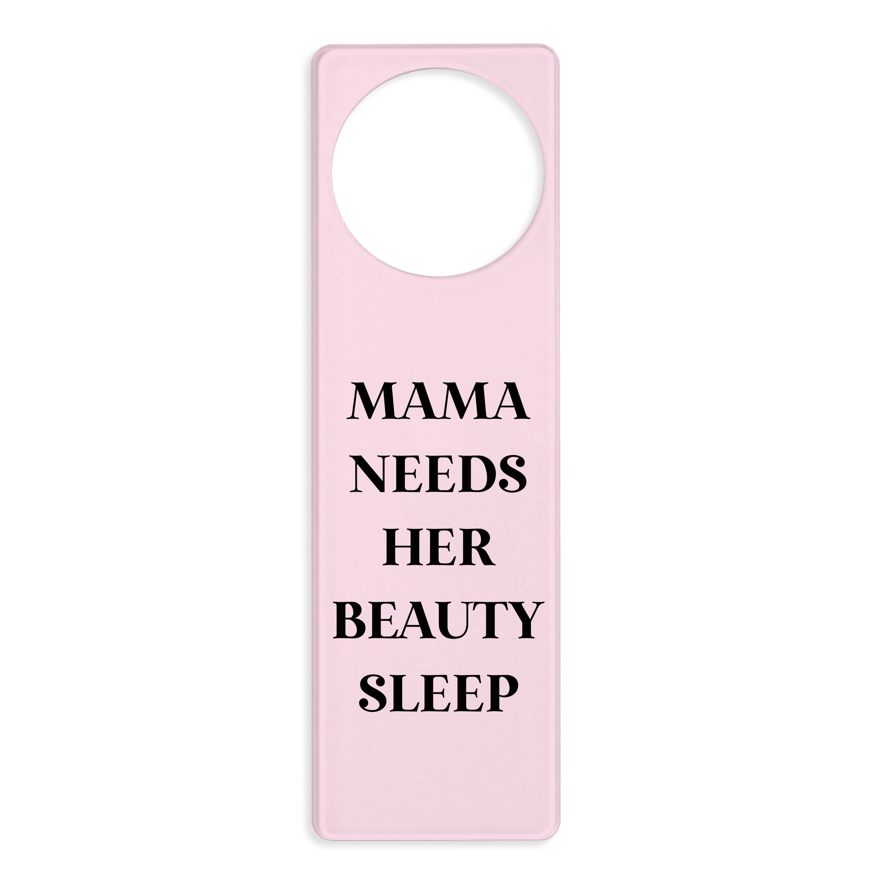 Door Hanger - Mama Needs