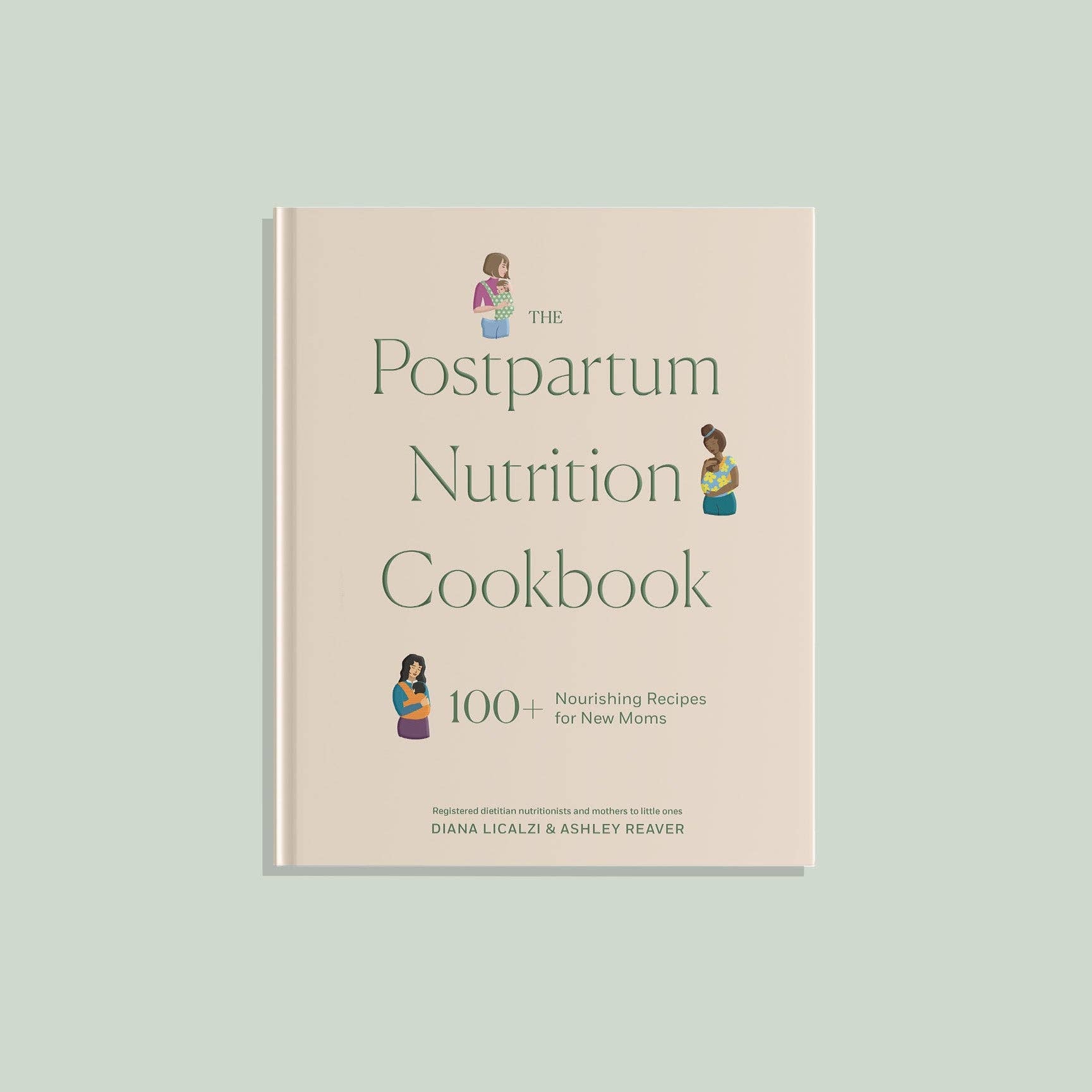 The Postpartum Nutrition Cookbook (New Mom, Baby Shower)