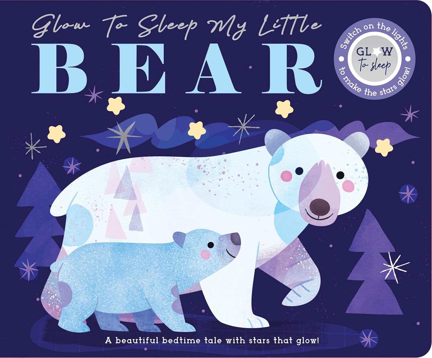 Glow To Sleep My Little Bear