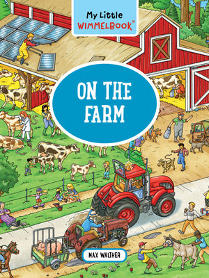 My Little Wimmelbook- On the Farm